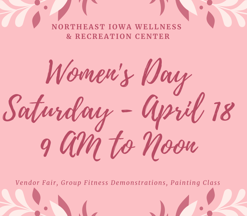 Post Photo for Northeast Iowa Wellness & Recreation Center Women’s Day