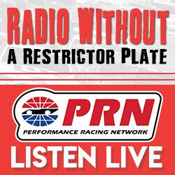 Radio Without A Restrictor Plate: Performance Racing Network (PRN) Listen Live